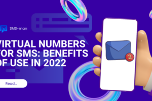 Virtual Numbers for SMS: Benefits of Use in 2023