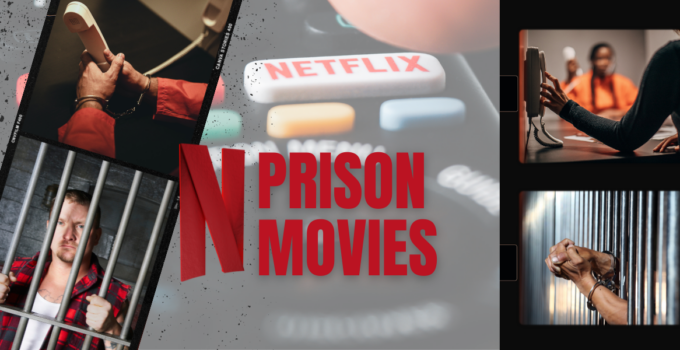 netflix Prison Movies
