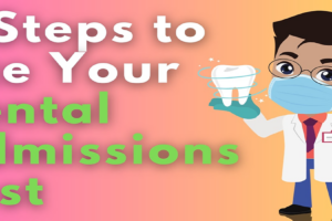 The Ultimate DAT Exam Prep: 7 Steps to Ace Your Dental Admissions Test